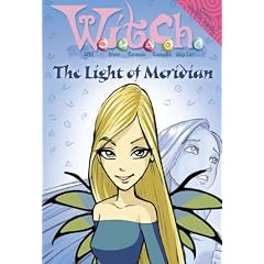 W.i.t.c.h. Novels (7) - The Light of Meridian