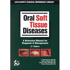 Oral Soft Tissue Diseases: A Reference Manual for Diagnosis and Management