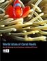 World Atlas of Coral Reefs
