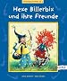 Hexe Billerbix und ihre Freunde. Vorlesegeschichte ab 4