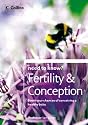 Fertility and Conception (Collins Need to Know?)
