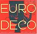 Euro Deco: Graphic Design Between the Wars