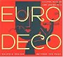 Euro Deco : graphic design between the wars / by Steven Heller and Louise Fili