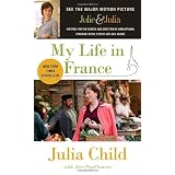 My Life in France (Movie Tie-In Edition)par Julia Child