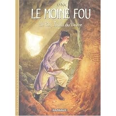 L'int�grale Le moine fou, tome 1 : He Pao, joyau du fleuve (tomes 1 � 5)