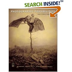 Photographic Possibilities: The Expressive Use of Ideas, Materials and Processes