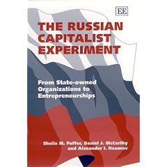 The Russian Capitalist Experiment: From State-Owned Organizations to Entrepreneurships