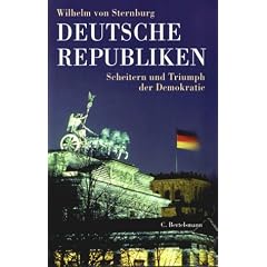 Deutsche Republiken. Scheitern und Triumph der Demokratie