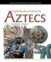 Exploring the World of the Aztecs with Elaine Landau