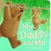 My Daddy and Me