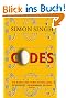 Codes: Die Kunst der Verschl�sselung - Die Geschichte Die Geheimnisse Die Tricks