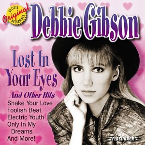 DEBBIE GIBSON - Lost In Your Eyes & Other Hits - Zortam Music