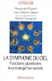 La Symphonie du ciel. Fonctions plan�taires en astrologie humaniste