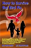 How to Survive the Bird Flu