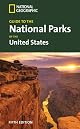 National Geographic Guide to the National Parks of the United States, 5th Ed. (National Geographic Guide to the National Parks of the United States)