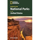 NationalGeographicGuidetotheNationalParksoftheUnitedStates,5thEd.