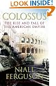 Colossus: The Rise and Fall of the American Empire