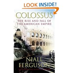 Colossus: The Rise and Fall of the American Empire