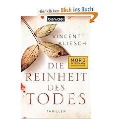 Die Reinheit des Todes: Roman