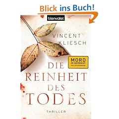 Die Reinheit des Todes: Roman