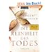 Die Reinheit des Todes: Roman