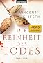 Die Reinheit des Todes: Roman
