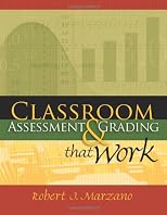 Classroom Assessment & Grading That Work