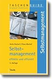Selbstmanagement: Effektiv und effizient