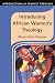 Introducing African Women's Theology (Introductions in Feminist Theology)