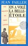 Les Enqu�tes de Marie Lester,tome 9 :On a vol� la Belle-Etoile!