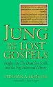 Jung and the Lost Gospels: Insights Into the Dead Sea Scrolls and the Nag Hammadi Library