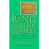 Jung and the Lost Gospels: Insights into the Dead Sea Scrolls and the Nag Hammadi Library