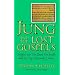 Jung and the Lost Gospels: Insights into the Dead Sea Scrolls and the Nag Hammadi Library
