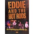 Eddie and the Hot Rods: Do Anything You Wanna Do