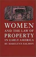 Women and the Law of Property in Early America (Studies in Legal History)