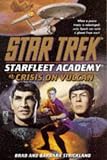 Crisis on Vulcan (Star Trek: Star Fleet Academy)