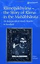 Ramopakhyana: The Story of Rama in the Mahabharata - A Sanskrit Independant-study Reader