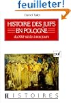 Histoire des Juifs en Pologne du XVIe...