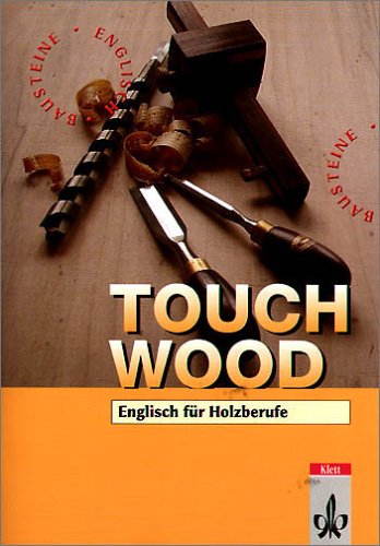 Touch Wood. Lehr- und Arbeitsbuch