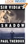 Sir Vidia's Shadow: A Friendship Across Five Continents
