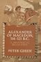 Alexander of Macedon 356-323 B.C.: A Historical Biography