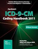 ICD-9-CM Coding Handbook, Without Answers, 2011 Revised Edition (Brown, ICD-9-CM Coding Handbook Without Answers)