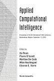 Applied Computational Intelligence: Proceedings of the 6th International FlINS Conference, Blankenberge, Belgium, September 1-3, 2004