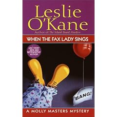 When the Fax Lady Sings: A Molly Masters Mystery (Molly Masters Mysteries)