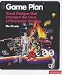 Game Plan: Ten Designs That Changed the Face of Computer Gaming