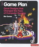 cover of Game Plan: Ten Designs That Changed the Face of Computer Gaming