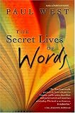 The Secret Lives of Words (0156014092) by West, Paul