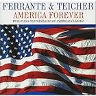 America Forever by Leonard Bernstein, George M. Cohan, Ferrante & Teicher, Stephen Foster, and George Gershwin