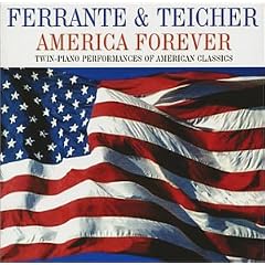 America Forever by Leonard Bernstein, George M. Cohan, Ferrante & Teicher, Stephen Foster, and George Gershwin