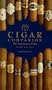 The Cigar Companion: The Connoisseur's Guide